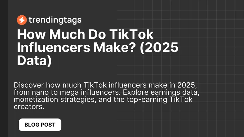 How Much Do TikTok Influencers Make? (2025 Data)
